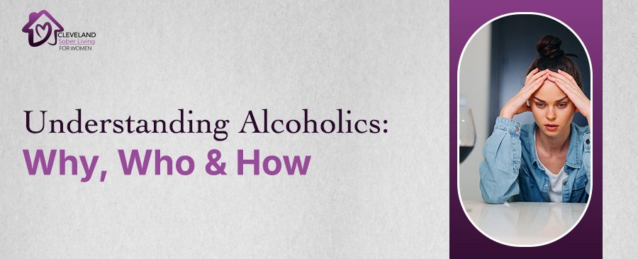 Understanding Alcoholics