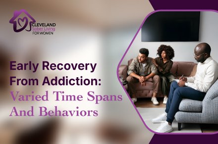 Early Recovery From Addiction
